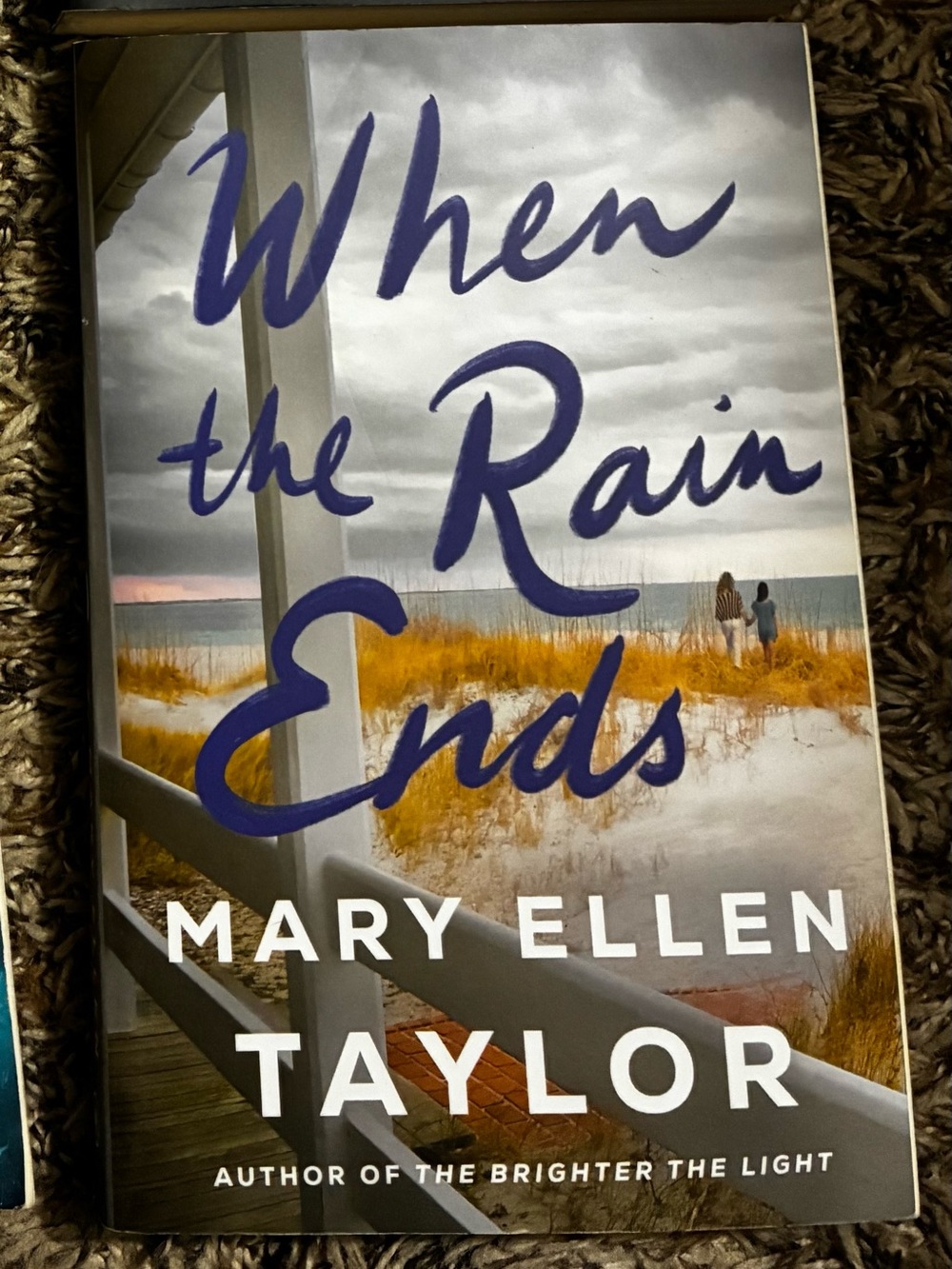 When the Rain Ends by - Blue Cover Edition